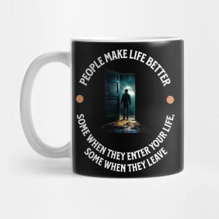 People Make Life Better Mug